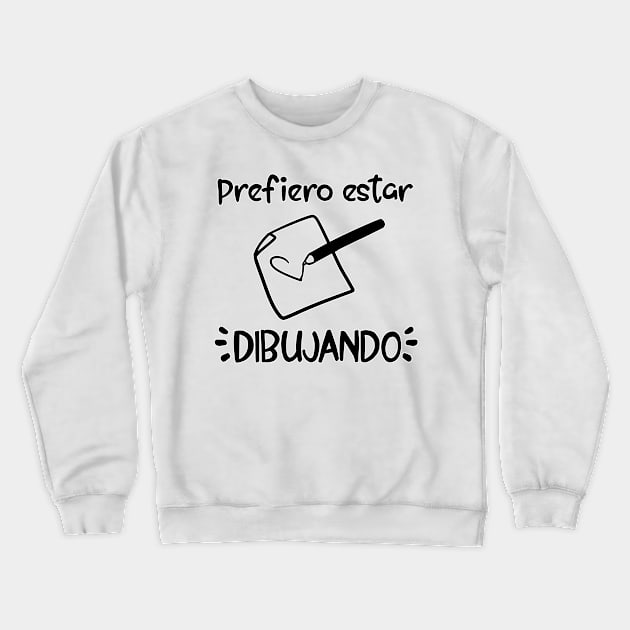 Prefiero estar dibujando (tradicional) [Negro] Crewneck Sweatshirt by Suika-X